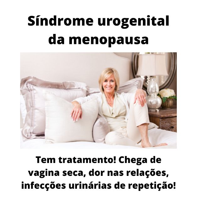 Síndrome urogenital da menopausa Dra Cassiana Giribela